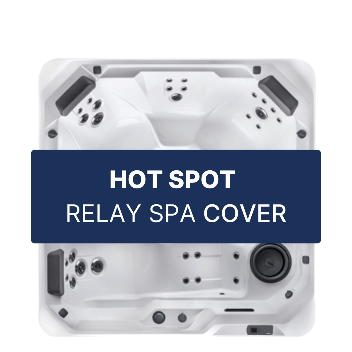 Hot Spot (Hot Spring) Relay Hot Tub Cover